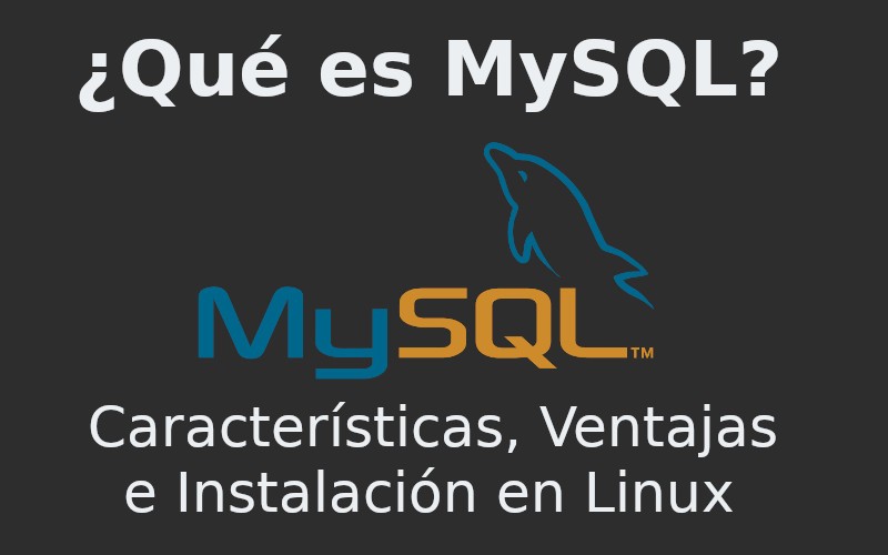 Qué es MySQL